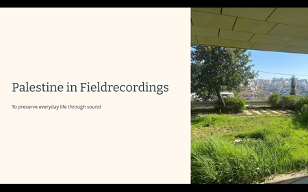 Palestine in Field Recordings